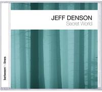 Jeff Denson - Jeff Denson : Secret World