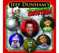 Jeff Dunham - Don't Come Home for Christmas by Jeff Dunham (2008) Audio CD