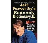 Jeff Foxworthy's Redneck Dictionary II Jeff Foxworthy (Auteur)
