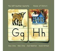 Jeff Gauthier & Goatette - House of Return