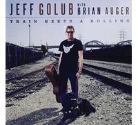 Jeff Golub - Train Keeps a Rolling