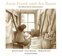 Jeff Gottesfeld Peter McCarty M Anne Frank und der Baum: Der Blick durch (Relié)