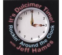 Jeff Hames - It's Dulcimer Time Rockin' Around The Clock