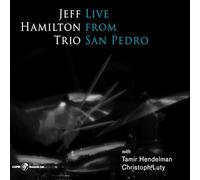 Jeff Hamilton Trio - Live from San Pedro [Import]