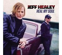Jeff Healey - Heal My Soul [Import]