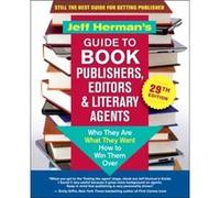 Jeff Hermans Guide to Book Publishers Editors Literary Agents 29th Edition by Jeff Herman Jeff Herman (Auteur)