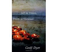 Jeff in Venice, Death in Varanasi