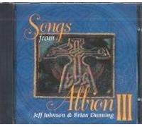 Jeff Johnson & Brian Dunning - Songs From Albion 3