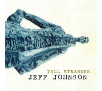 Jeff Johnson - Tall Stranger
