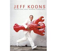 Jeff Koons Entretiens avec Norman Rosenthal - Norman Rosenthal - Flammarion - broché - Monographie