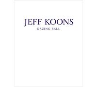 Jeff Koons: Gazing Ball