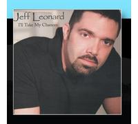 Jeff Leonard - I'll Take My Chances
