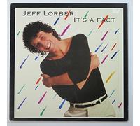 JEFF LORBER - It's A Fact