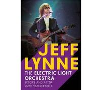 Jeff Lynne by John Van Der Kiste John Van Der Kiste (Auteur)