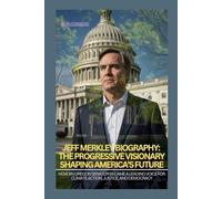 JEFF MERKLEY BIOGRAPHY: THE PROGRESSIVE VISIONARY SHAPING AMERICA’S FUTURE: HOW AN OREGON SENATOR BECAME A LEADING VOICE FOR CLIMATE ACTION, JUSTICE, AND DEMOCRACY