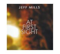 Jeff Mills - at First Sight [Import]