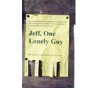 Jeff, One Lonely Guy
