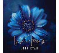 Jeff Ryan – Into Focus – CD (Digipak) – Import
