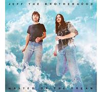 JEFF THE BROTHERHOOD - WASTED ON THE DREAM - CD - G3z