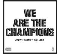 JEFF the Brotherhood - We are The Champions