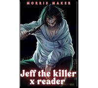 Jeff the killer x reader