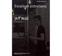Jeff wall, nouvelle edition actualisee Essais et entretiens 1984-2014 - Collectif - Ecole Nat.sup.des Beaux-Arts - broché - Essai