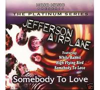 Jefferson Airplane - Somebody To Love