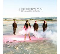 Jefferson - All Love in The World [Import]