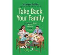 Jefferson Bethke Take Back Your Family (Poche)