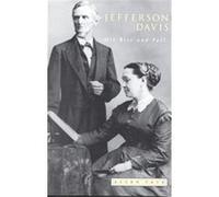 Jefferson Davis, Southern Classics Series Allen Tate (Auteur)