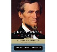 Jefferson Davis: The Essential Writings