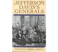 Jefferson Davis's Generals, Gettysburg Civil War Institute Books