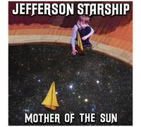 Jefferson Starship – Mother Of the Sun – CD – Éd. limitée, digipack avec livret