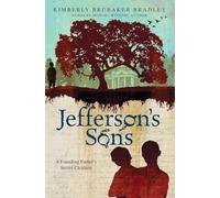 Jefferson's Sons: A Founding Father’s Secret Children