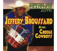 Jeffery Broussard & the Creole - Keeping The Tradition Alive
