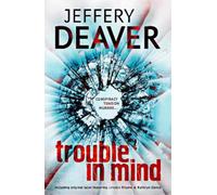 Trouble in Mind by Deaver, Jeffery NEUF