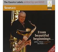 Jeffery Wilson - Timot Semplice: From Beautiful Beginnings.. For Saxophone (CD)