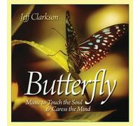 Jeffree Clarkson - Butterfly A Timeless Classic for The New Age (CD) [Import]