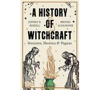 Jeffrey B. Russell Brooks Alexander A History of Witchcraft (Poche)