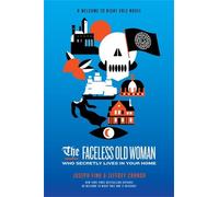 Jeffrey Cranor The Faceless Old Woman Who Secretly Lives in Your Home: (Poche)