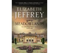 Jeffrey, E: Meadowlands: A World War I Family Saga