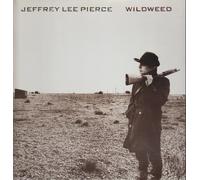 Jeffrey Lee Pierce – Wildweed – Bang!