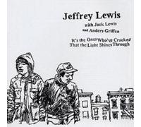 Jeffrey Lewis It's the Ones Who've Cracked That the Light Shines Through (CD)