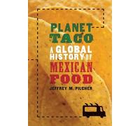 Jeffrey M. Pilcher Planet Taco (Poche)