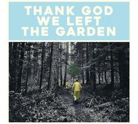 Jeffrey Martin - Thank God We Left The Garden