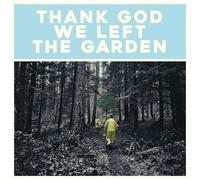 Jeffrey Martin - Thank God We Left The Garden [Compact Discs]