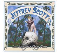 Jeffrey Scott - Last Rites for a Dying Heart