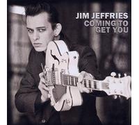 Jeffries, Jim - Coming to Get You [Import]