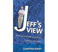 Jeff's View: On Science And Scientists