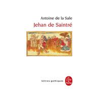 Jehan de Saintré - Antoine De La Sale - Lgf - Poche - Livre